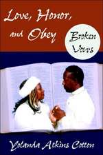 Love, Honor, and Obey: Broken Vows