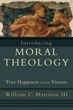 Introducing Moral Theology – True Happiness and the Virtues