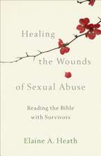 Healing the Wounds of Sexual Abuse – Reading the Bible with Survivors