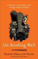 On Reading Well – Finding the Good Life through Great Books