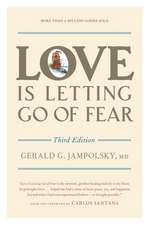 Love Is Letting Go of Fear