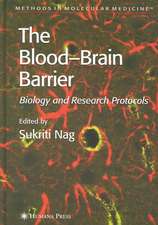 Blood'Brain Barrier: Biology and Research Protocols