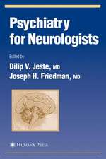 Psychiatry for Neurologists