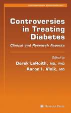 Controversies in Treating Diabetes: Clinical and Research Aspects