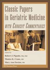 Classic Papers in Geriatric Medicine with Current Commentaries