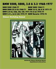 BMW 2500, 2800, 3.0, 3.3 & Bavaria 1968-1977 Owners Workshop Manual