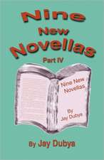 Nine New Novellas, Part IV