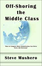 Off-Shoring the Middle Class