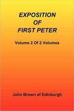 Exposition of First Peter, Volume 2 of 2