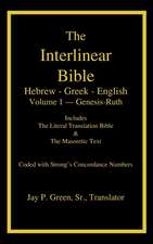 Interlinear Hebrew-Greek-English Bible with Strong's Numbers, Volume 1 of 3 Volumes: 28