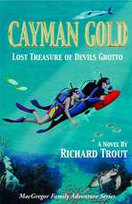 Cayman Gold: Lost Treasure of Devils Grotto