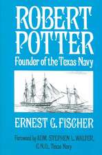 Robert Potter: Founder of the Texas Navy