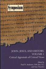 John, Jesus, and History, Volume 1