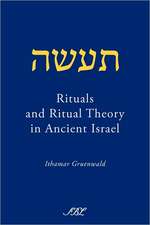 Rituals and Ritual Theory in Ancient Israel