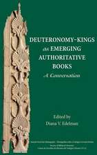 Deuteronomy-Kings as Emerging Authoritative Books