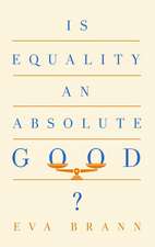 Is Equality an Absolute Good?