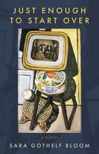 Just Enough to Start Over