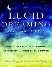 Lucid Dreaming Plain & Simple