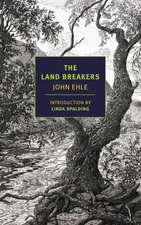 Ehle, J: Land Breakers