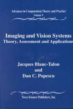 Imaging & Vision Systems: Theory, Assessment & Applications, Advances in Computation, Theory & Practice -- Volume 9