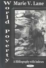 World Poverty: A Bibliography with Indexes