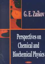 Perspectives on Chemical & Biochemical Physics