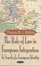 Role of Law in European Integration: In Search of A European Identity