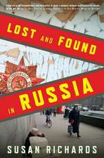 Lost and Found in Russia: Lives in the Post-Soviet Landscape