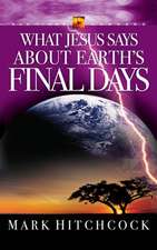 What Jesus Says about Earth's Final Days