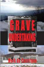 Grave Undertaking: A Buryin' Barry Mystery