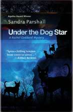 Under the Dog Star: A Rachel Goddard Mystery