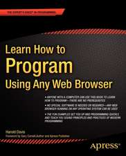 Learn How to Program Using Any Web Browser: Using Any Web Browser