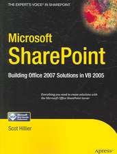 Microsoft SharePoint: Building Office 2007 Solutions in VB 2005