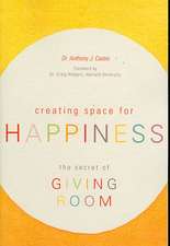 CREATING SPACE FOR HAPPINESS