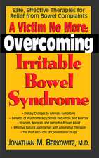 A Victim No More: Safe, Effective Therapies for Relief from Bowel Complaints