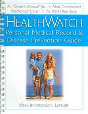 Health Watch: Personal Medical Record & Disease Prevention Guide