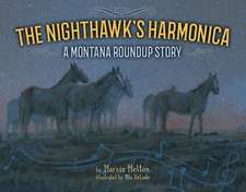 The Nighthawk's Harmonica: A Montana Roundup Story