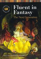 Fluent in Fantasy: The Next Generation