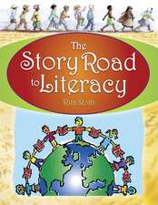 The Story Road to Literacy