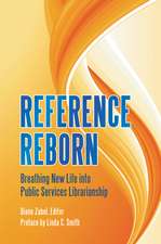 Reference Reborn: Breathing New Life into Public Services Librarianship