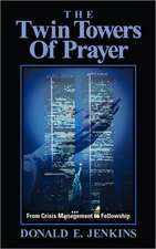 The Twin Towers of Prayer