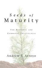 Seeds of Maturity