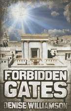 Williamson, D: FORBIDDEN GATES