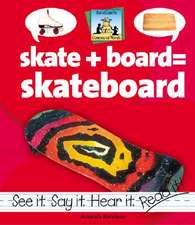 Skate+board=skateboard