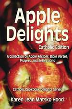 Apple Delights Cookbook, Catholic Edition