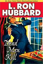 Dead Men Kill: A Murder Mystery of Wealth, Power, and the Living Dead