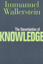 Uncertainties Of Knowledge