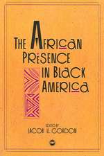 The African Presence In Black America