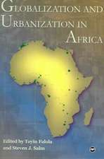 Globalization And Urbanization In Africa