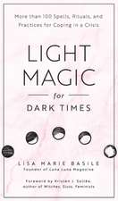 Light Magic for Dark Times